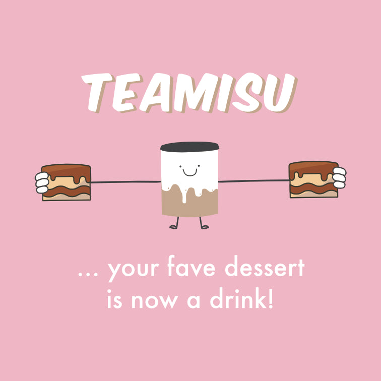 TEAMISU - Tea x Tiramisu